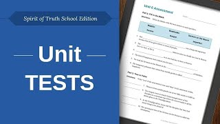 Unit Tests and Quizzes - Spirit of Truth School Edition Video 9