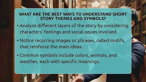 What Are The Best Ways To Understand Short Story Themes And Symbols? - Tales And Texts