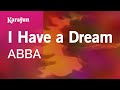 I Have a Dream - ABBA | Karaoke Version | KaraFun