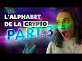 Lalphabet des cryptos  explications de a  z  au niveau expert  partie 3