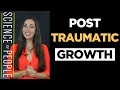 Post Traumatic Growth