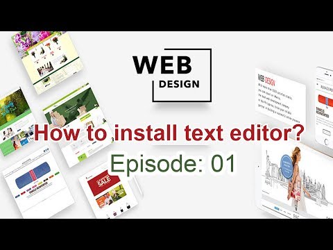 How to install text editor? Web Design || Episode 01 || Rafid Ahsan - ProDigi