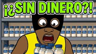 ¡¿Sin Dinero?!