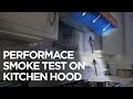 Performance smoke test on kitchen hood exhaust and make up air