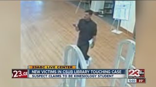 New victims in CSUB library touching case