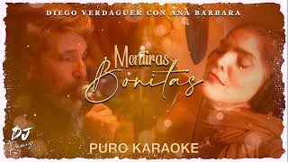 Mentiras Bonitas-Diego Verdaguer con Ana Barbara-Karaoke 🔥✨2023✨