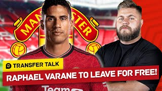 Varane To Leave For Free?! Summer Targets Identified! Transfer Talk