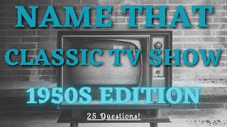 How Well Do You Remember These Shows From the 50s? Trivia Challenge  25 Questions!