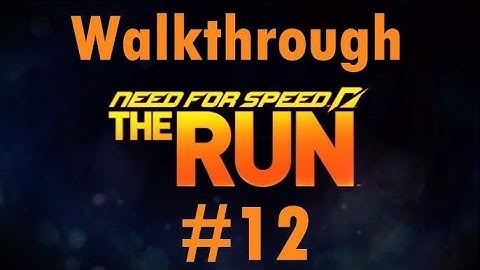 Need for Speed The Run Gameplay Walkthrough Part 12  (1080p) @GamerOnFire-n2m‬