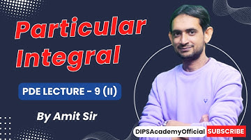 Special Case of Particular Integral With Question Discussion - PDE Lecture 09 (II) by Amit Sir