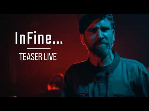 InFine... - Teaser Live 2024/2025