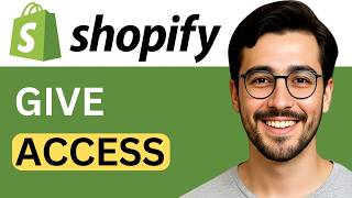 How To Give Shopify Store Access - Team Management Guide (2026)