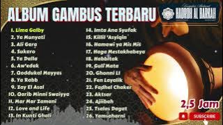 2,5 JAM ALBUM GAMBUS TERBARU HADROH AL BARKAH ( Segmen)