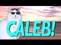 Happy birt.ay caleb  epic cat happy birt.ay song