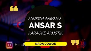 KARAOKE ANURENA AMBO'MU ANSAR S AKUSTIK LIVE