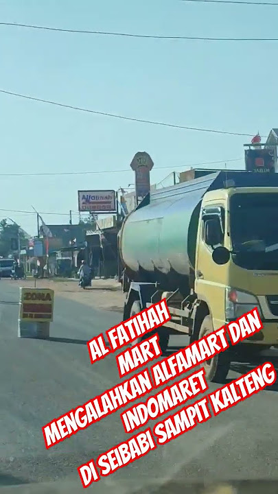 Al Fatihah Mart VS Alfamart  Indomaret Di  desa seibabi sampit Kalteng #indonesia #tahan #lama
