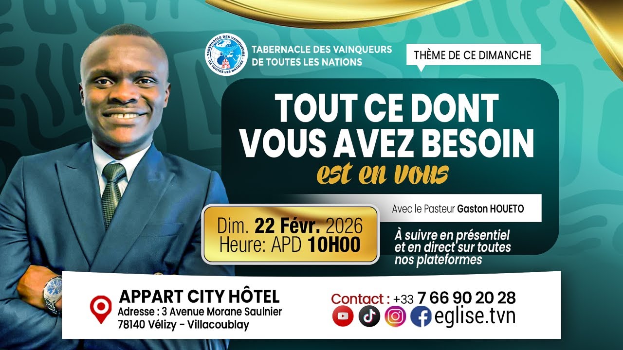 CULTE DU 22/02/2026 || TOUT CE DONT VOUS AVEZ BESOIN EST EN VOUS || PASTEUR GASTON HOUETO