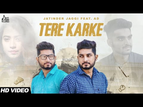 Tere Karke | ( Full HD)  | Jatinder Jaggi  | Punjabi Songs 2017