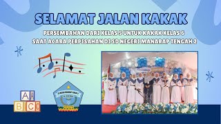 Persembahan Lagu Selamat Jalan Kakak, dari Kelas 5 untuk Kelas 6