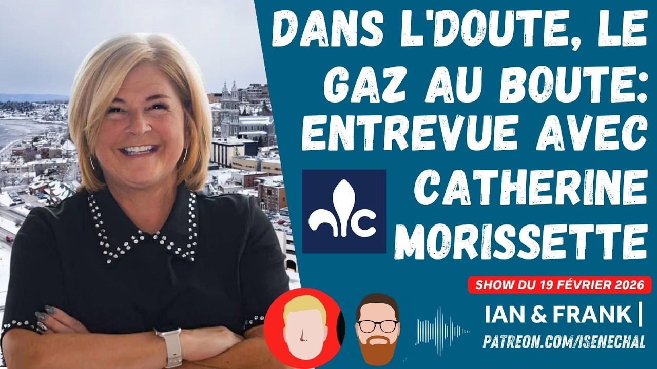 Dans l'doute, le gaz au boute: Entrevue avec Catherine Morissette !