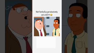 Family Guy has absolutely zero chill 😂☠️
