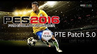 Download lagu Pes 2016 - PTE Patch 5.0