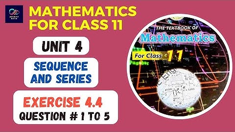 Exercise 4.4 (Q1 to Q5) | Sequence and Series | Class 11 Mathematics | Sindh Board | Part 1 