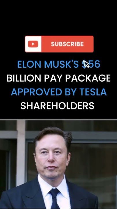 ELON MUSK'S $56 BILLION PAY PACKAGE APPROVED BY TESLA SHAREHOLDERS!! #