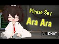 Loli Voice Trolling On Vrchat | ARA-ARA Torapu Da