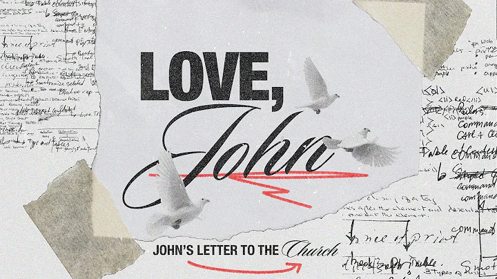 Love, John | Part 2: Dear Ones, Remain Faithful | ...