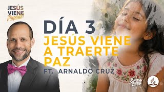 Jesús viene a traerte paz | E3 | Jesús Viene, ¡Prepárate! | 1 de junio