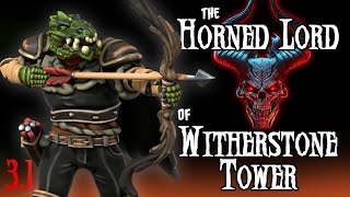 Horned Lord of Witherstone Tower - Part 3 (Minisode) (Evil Campaign for 5e)