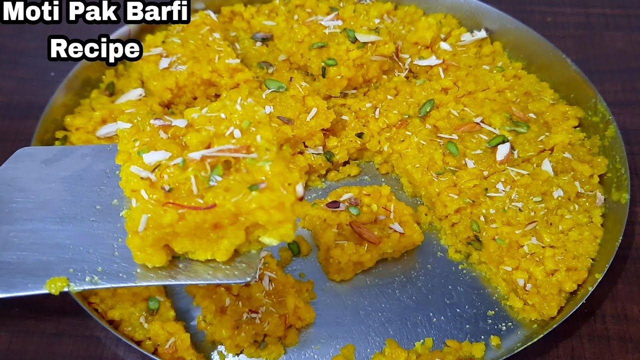 एक ऐसी मिठाई जिसके सब दीवाने हैं हलवाई जैसी मोती पाक बर्फी | Moti Pak -Barfi Recipe | Motichoor
