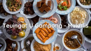 Teuingat U Gampong - Mukhlis Nyawoung (Lirik Video)