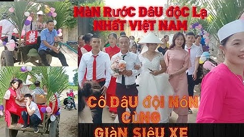 Màn rước dâu bằng những chiếc xe hoa độc lạ nhất Việt Nam