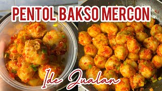 Pedas Nagih . . Pentol Bakso Mercon Ide Jualan Kekinian