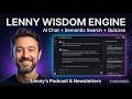 Lenny Wisdom Engine — AI Chat, Semantic Search &amp; Quizzes using @LennysPodcast  &amp; Newsletters