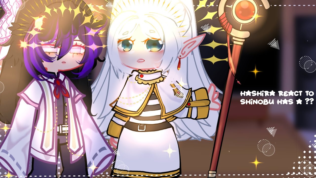 |🤩| Hashira react to Shinobu as Fieren from 