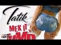 Tatik - Mek It Jump [Bad & Sexy Riddim] April 2017