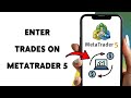 How To Enter Trades On MetaTrader 5 2025 | Execute Buy & Sell Orders With Confidence
