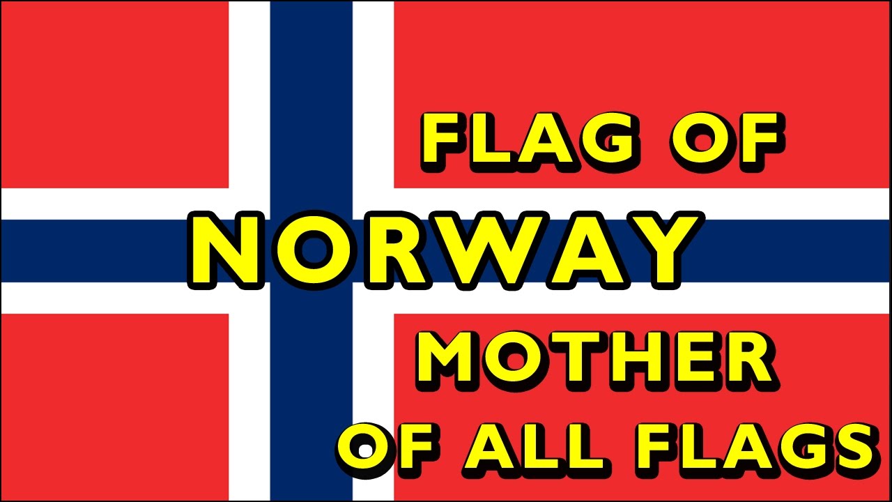 Norway Flag Mother Of All Flags Mother Of 6 Flags Youtube