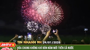 Người dân cả nước hân hoan chào Xuân Ất Tỵ | Tin nhanh 9h ngày 29/1 | ANTV