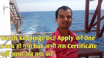 Watch keeping // DC // Apply, one week has passed but the certificate has not arrived yet // what...
