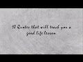 Top Good Life Lesson Quotes