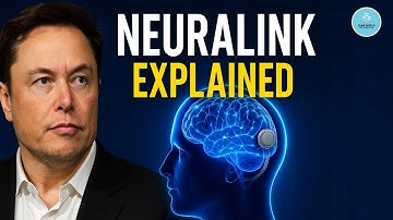 Neuralink Explained: How Elon Musk Plans to Connect Your Brain to a Computer