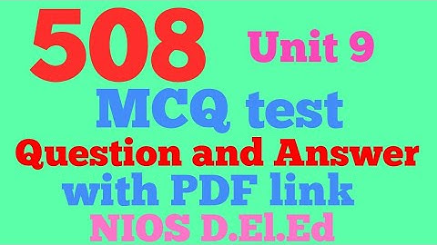 508 , Unit 9 , MCQ test question and answer
