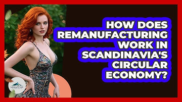 How Does Remanufacturing Work In Scandinavia