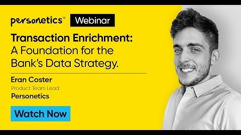 Transaction Enrichment: A Foundation for the Bank