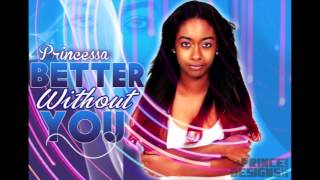 New Zouk Kompa Single 2012 Better Without You by Princessa prod by MarkG