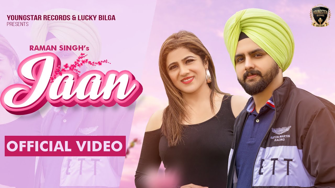 Jaan(OfficialVideo)Raman Singh | Youngster Records | Tbm | Dalvir Bhullar | Latest Punjabi Song 2021